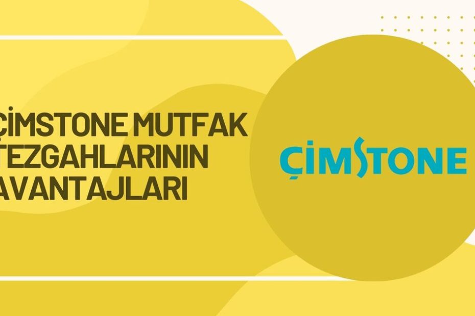 Çimstone Mutfak Tezgahlarının Avantajları Modeli - Tezfab
